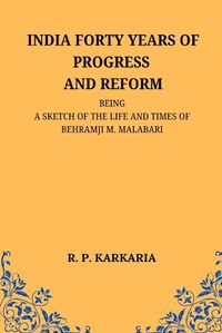 Cover image for India Forty Years of Progress and Reform