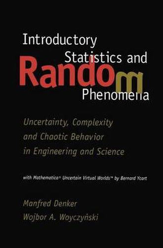 Cover image for Introductory Statistics and Random Phenomena: Uncertainty, Complexity and Chaotic Behavior in Engineering and Science