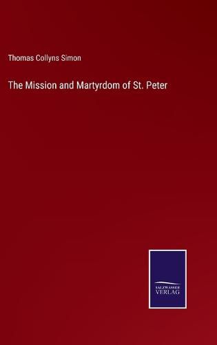 The Mission and Martyrdom of St. Peter