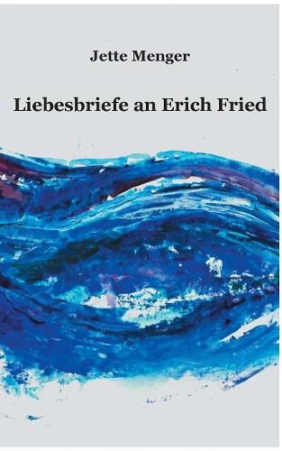 Cover image for Liebesbriefe an Erich Fried