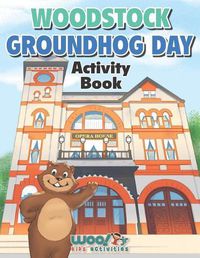 Cover image for Woodstock Groundhog Day Activity Book