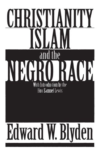 Cover image for Christianity, Islam and the Negro Race