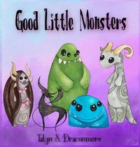 Cover image for Good Little Monsters