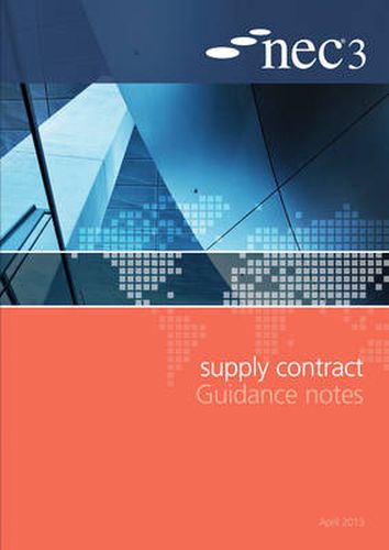 Cover image for NEC3 Supply Contract Guidance Notes