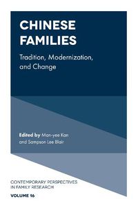 Cover image for Chinese Families: Tradition, Modernization, and Change