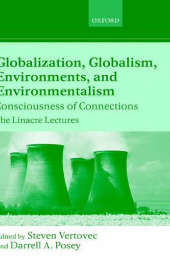 Cover image for Globalization, Globalism, Environments and Environmentalism: Consciousness of Connections