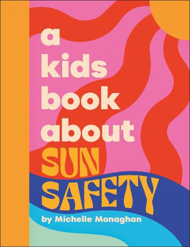 Cover image for A Kids Book About Sun Safety