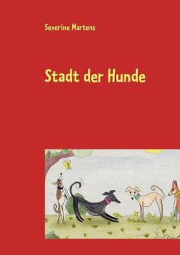 Cover image for Stadt der Hunde: Heiteres und Besinnliches aus der Fabelschmiede