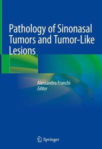 Cover image for Pathology of Sinonasal Tumors and Tumor-Like Lesions