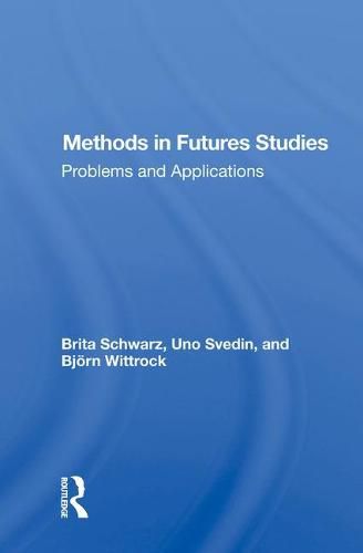 Cover image for Methods in Futures Studies: Problems and Applications