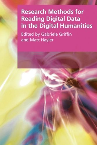 Cover image for Research Methods for Reading Digital Data in the Digital Humanities