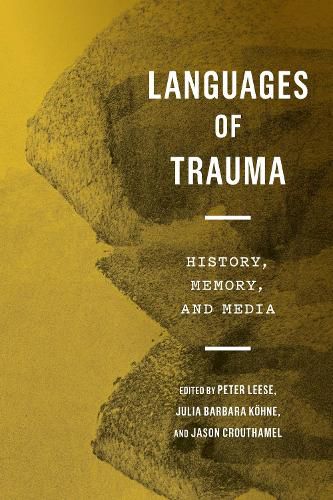 Cover image for Languages of Trauma: History, Memory, and Media