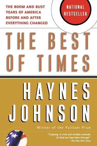 Cover image for The Best of Times: The Boom and Bust Years of America Before and After Everything Changed