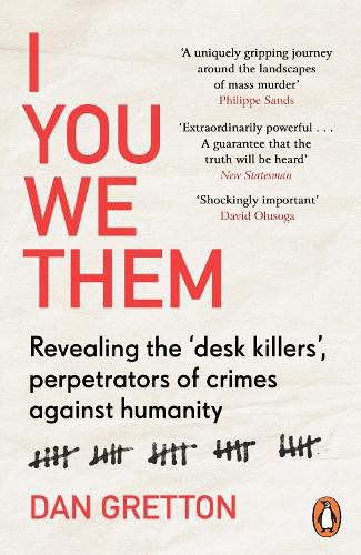 Cover image for I You We Them: Revealing the 'desk killers', perpetrators of crimes against humanity