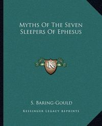 Cover image for Myths of the Seven Sleepers of Ephesus