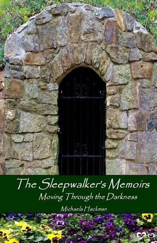 Cover image for The Sleepwalker's Memoirs: Moving Through the Darkness