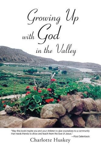 Cover image for Growing up with God in the Valley