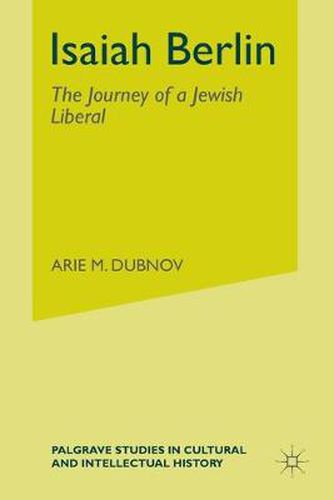 Isaiah Berlin: The Journey of a Jewish Liberal