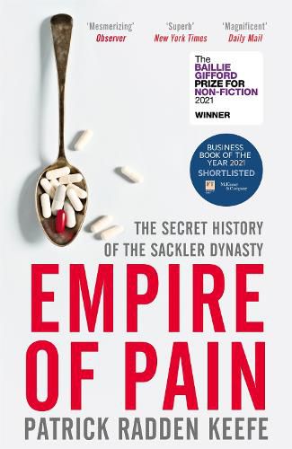Cover image for Empire of Pain: The Secret History of the Sackler Dynasty