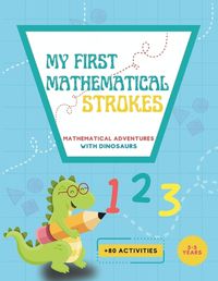 Cover image for My First Mathematical Strokes