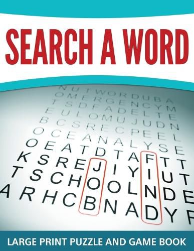 Cover image for Search A Word: Large Print Puzzle and Game Book