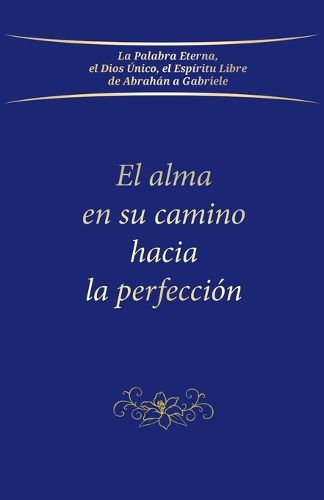 Cover image for El alma en su camino hacia la perfeccion