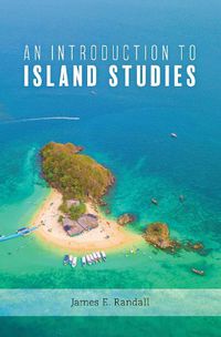 Cover image for An Introduction to Island Studies