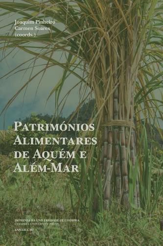 Cover image for Patrimonios Alimentares de Aquem e Alem-Mar