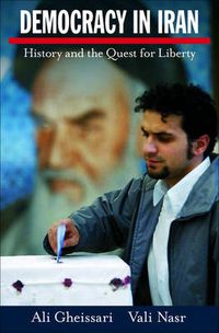 Cover image for Democracy in Iran: History and the Quest for Liberty