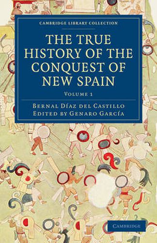 Cover image for The True History of the Conquest of New Spain 5 Volume Set in 4 Pieces