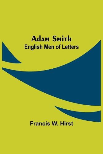 Cover image for Adam Smith; English Men of Letters