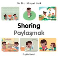 Cover image for My First Bilingual Book-Sharing (English-Turkish)