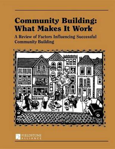 Cover image for Community Building: What Makes It Work: A Review of Factors Influencing Successful Community Building