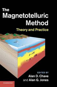 Cover image for The Magnetotelluric Method: Theory and Practice