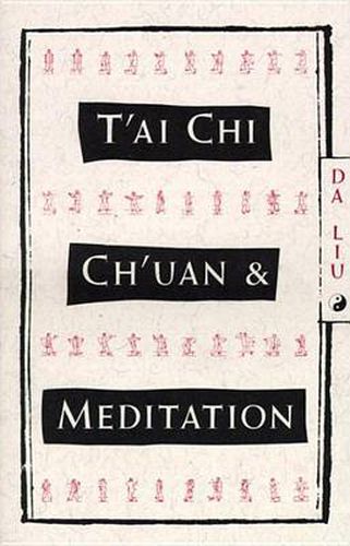 T'AI Chi Ch'Uan & Meditation