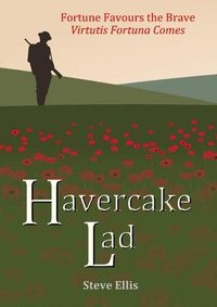 Cover image for Havercake Lad: Fortune Favours the Brave Virtutis Fortuna Comes