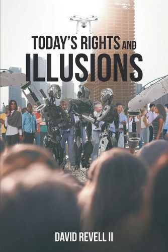 Cover image for Today's Rights and Illusions