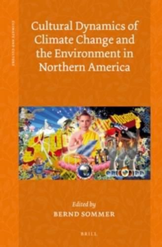 Cover image for Cultural Dynamics of Climate Change and the Environment in Northern America