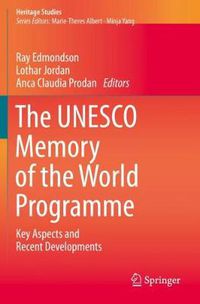 Cover image for The UNESCO Memory of the World Programme: Key Aspects and Recent Developments