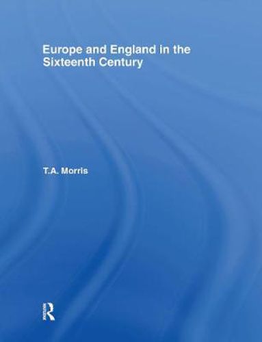 Cover image for Europe and England in the Sixteenth Century