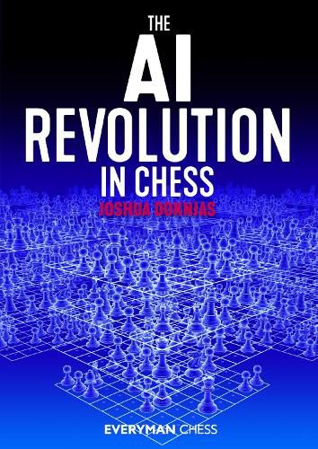 The AI Revolution in Chess