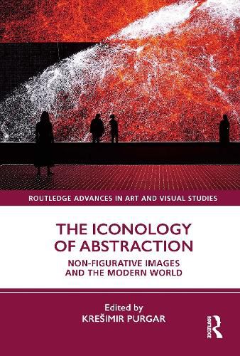 Cover image for The Iconology of Abstraction: Non-figurative Images and the Modern World