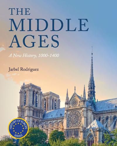 Cover image for The Middle Ages: A New History, 1000-1400