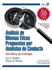 Cover image for Dilemas eticos propuestos por analistas de conducta: Un libro de trabajo