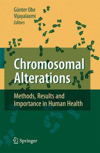 Cover image for Chromosomal Alterations: Methods, Results and Importance in Human Health