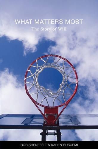 Cover image for What Matters Most: The Story of Will