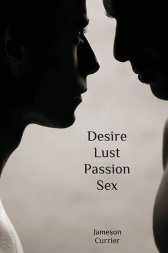 Cover image for Desire, Lust, Passion, Sex