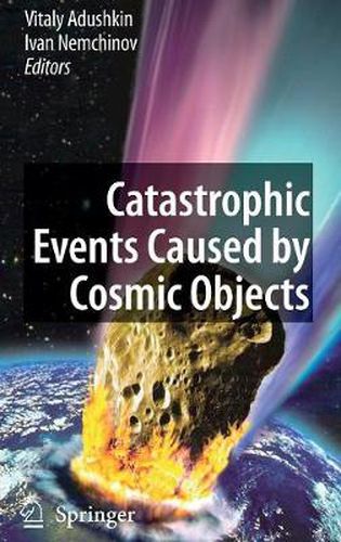 Cover image for Catastrophic Events Caused by Cosmic Objects