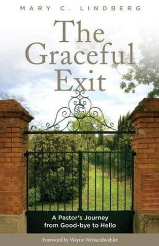 Cover image for The Graceful Exit: A Pastor's Journey from Good-bye to Hello