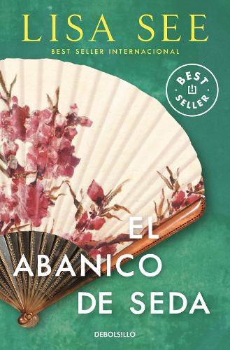 Cover image for El abanico de seda / Snow Flower and the Secret Fan